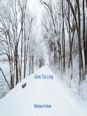 cover image of Gone Too Long